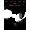 The Rest Of Our Life